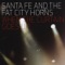 Indian Summer Day - Santa Fe & The Fat City Horns lyrics