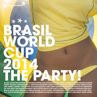 Brasil World Cup 2014 - The Party! (Deluxe Version)