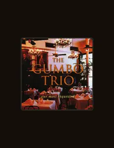 Ouve The Gumbo Trio, vê vídeos de música, lê a biografia, vê as datas da digressão e muito mais!