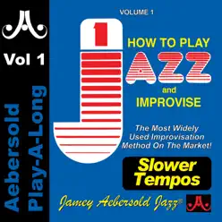 How to Play Jazz & Improvise - Slower Tempos, Vol. 1 - Rufus Reid How to Play Jazz & Improvise - Slower Tempos, Vol. 1 - Rufus Reid