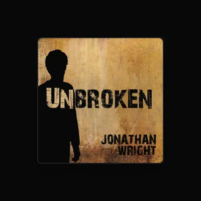 Listen to Jonathan Wright, watch music videos, read bio, see tour dates & more!