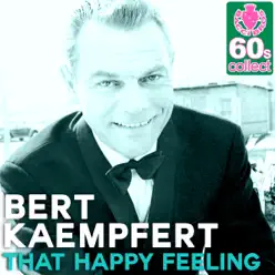 That Happy Feeling (Remastered) - Single - Bert Kaempfert That Happy Feeling (Remastered) - Single - Bert Kaempfert