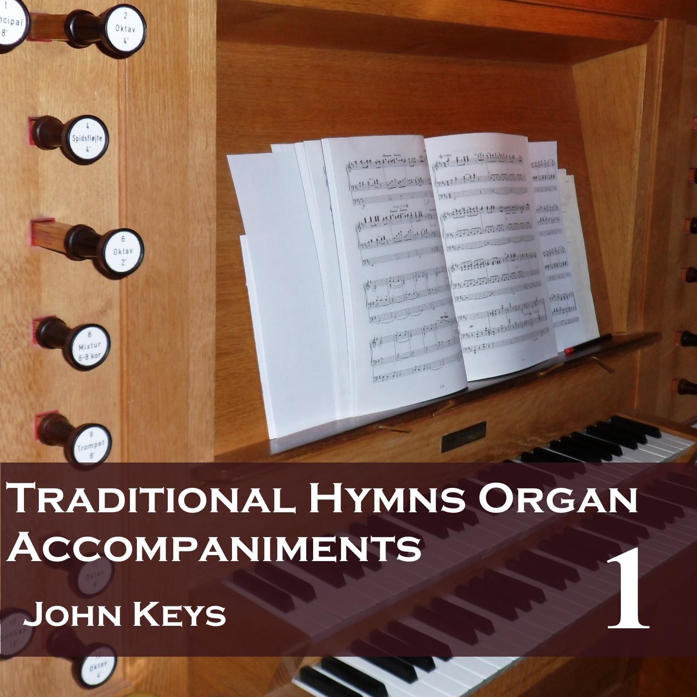 Traditional Hymns, Vol. 1 - Organ Accompaniments