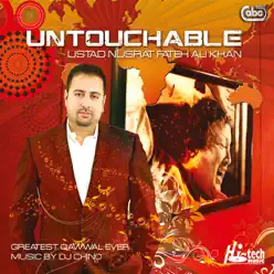 Untouchable (feat. DJ Chino) - Nusrat Fateh Ali Khan Untouchable (feat. DJ Chino) - Nusrat Fateh Ali Khan