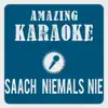 Saach Niemals Nie