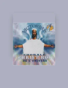 收听 Chorale Christ Roi de l'Univers、观看音乐视频、阅读小传、查看巡演日期等 ！