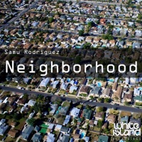 Neighborhood - Single - Samu Rodriguez