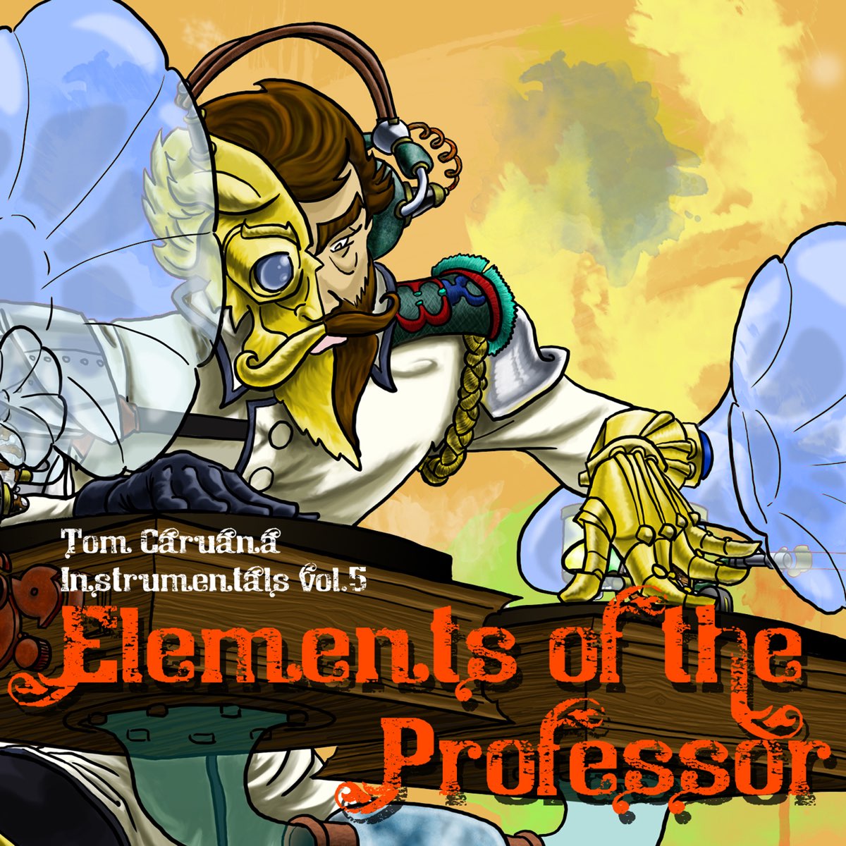 Elements of the Professor (Tom Caruana Instrumentals Vol. 5) de Professor  Elemental en Apple Music