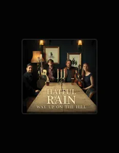 Listen to Hatful of Rain, watch music videos, read bio, see tour dates & more!