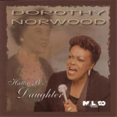 Hattie B's Daughter Part I - Dorothy Norwood