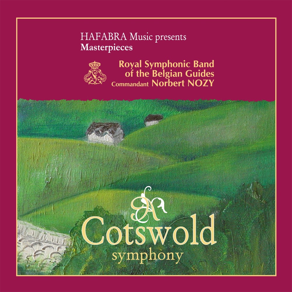 Обложка альбома «A Cotswold Symphony» — The Royal Symphonic Band of the Belgian Guides & Norbert Nozy