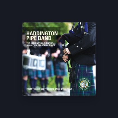 Listen to Haddington Pipe Band, watch music videos, read bio, see tour dates & more!