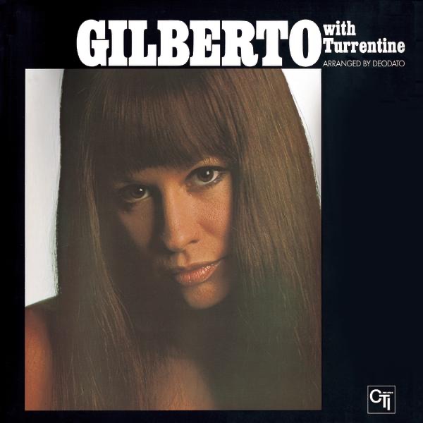 Astrud Gilberto With Stanley Turrentine