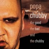 Popa Chubby