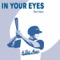In Your Eyes - The Attic lyrics