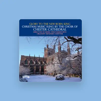 Listen to The Choir of Chester Cathedral, watch music videos, read bio, see tour dates & more!