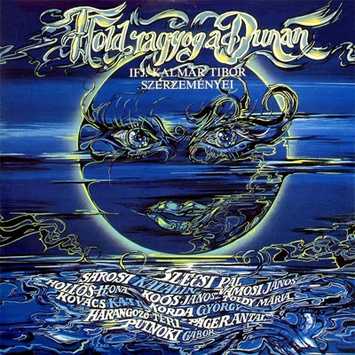 Hold Ragyog a Dunán - Ifj. Kalmár Tibor Szerzeményei (Hungaroton Classics)