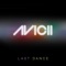 Last Dance (Avicii Instrumental Radio Edit) - Avicii lyrics