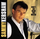 Sammy Kershaw - (10) Harbor for a Lonely Heart