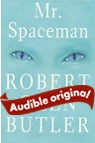 Mr. Spaceman  (Unabridged)