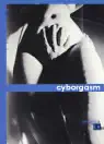 Cyborgasm (Original Staging Fiction)