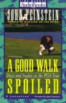 A Good Walk Spoiled: Days and Nights on the PGA Tour - John Feinstein Cover Art
