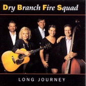 Dry Branch Fire Squad - Long Journey