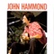 Mellow Down Easy - John Hammond, Jr. lyrics
