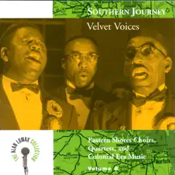 The Alan Lomax Collection: Southern Journey, Vol. 8 - Velvet Voices - Alan Lomax The Alan Lomax Collection: Southern Journey, Vol. 8 - Velvet Voices - Alan Lomax