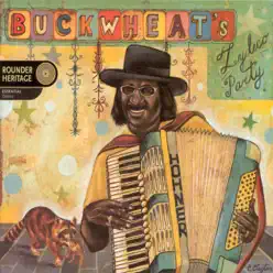 Buckwheat's Zydeco Party (Deluxe Edition) - Buckwheat Zydeco Buckwheat's Zydeco Party (Deluxe Edition) - Buckwheat Zydeco