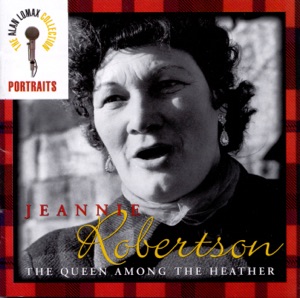 The Alan Lomax Collection: Portraits - The Queen Among the Heather