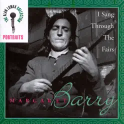 The Alan Lomax Collection: I Sang Through the Fairs - Alan Lomax The Alan Lomax Collection: I Sang Through the Fairs - Alan Lomax