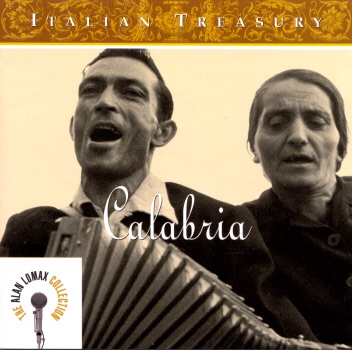 The Alan Lomax Collection: Italian Treasury - Calabria