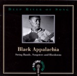 Deep River of Song - Black Appalachia