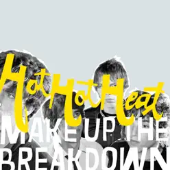 Make Up the Breakdown - Hot Hot Heat