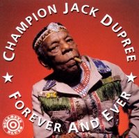 Forever and Ever - Champion Jack Dupree