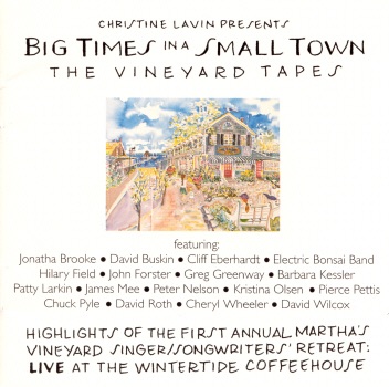 Big Times in a Small Town - The Vineyard Tapes