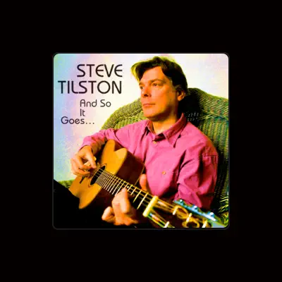 Listen to Steve Tilston, watch music videos, read bio, see tour dates & more!