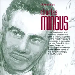 Timeless - Charles Mingus Timeless - Charles Mingus