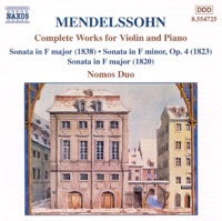 Mendelssohn: Complete Works for Violin and Piano - Felix Mendelssohn & Nomos Duo