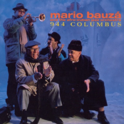 Mario Bauza & His Afro-Cuban Jazz Orchestra