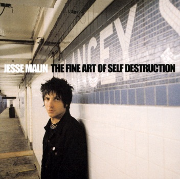 Album cover for The Fine Art of Self-Destruction by Jesse Malin