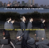 Ticket Back - A Retrospective - Skyline With Tony Trischka