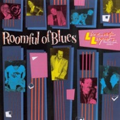 Roomful Of Blues - That's My Life (Live At Lupo's Heartbreak Hotel, Providence, RI / 17-19 April 1986)