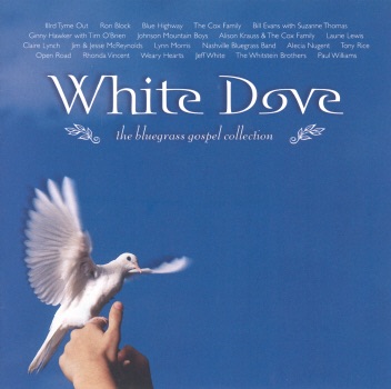 White Dove - The Bluegrass Gospel Collection