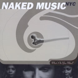 Naked Music NYC - Too Late
