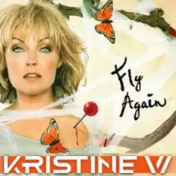 Fly Again - Kristine W Fly Again - Kristine W