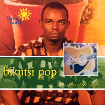 Bikutsi Pop - The Songs of So' Forest