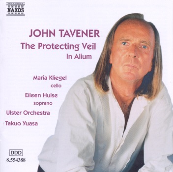 Tavener: The Protecting Veil & In Alium