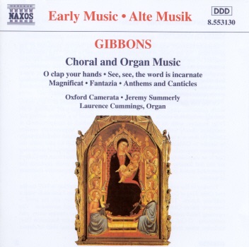 Gibbons: Choral and Organ Music
